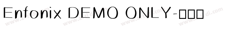 Enfonix DEMO ONLY字体转换